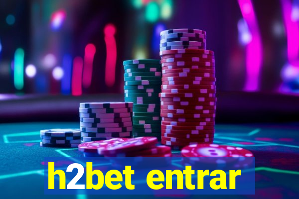 h2bet entrar